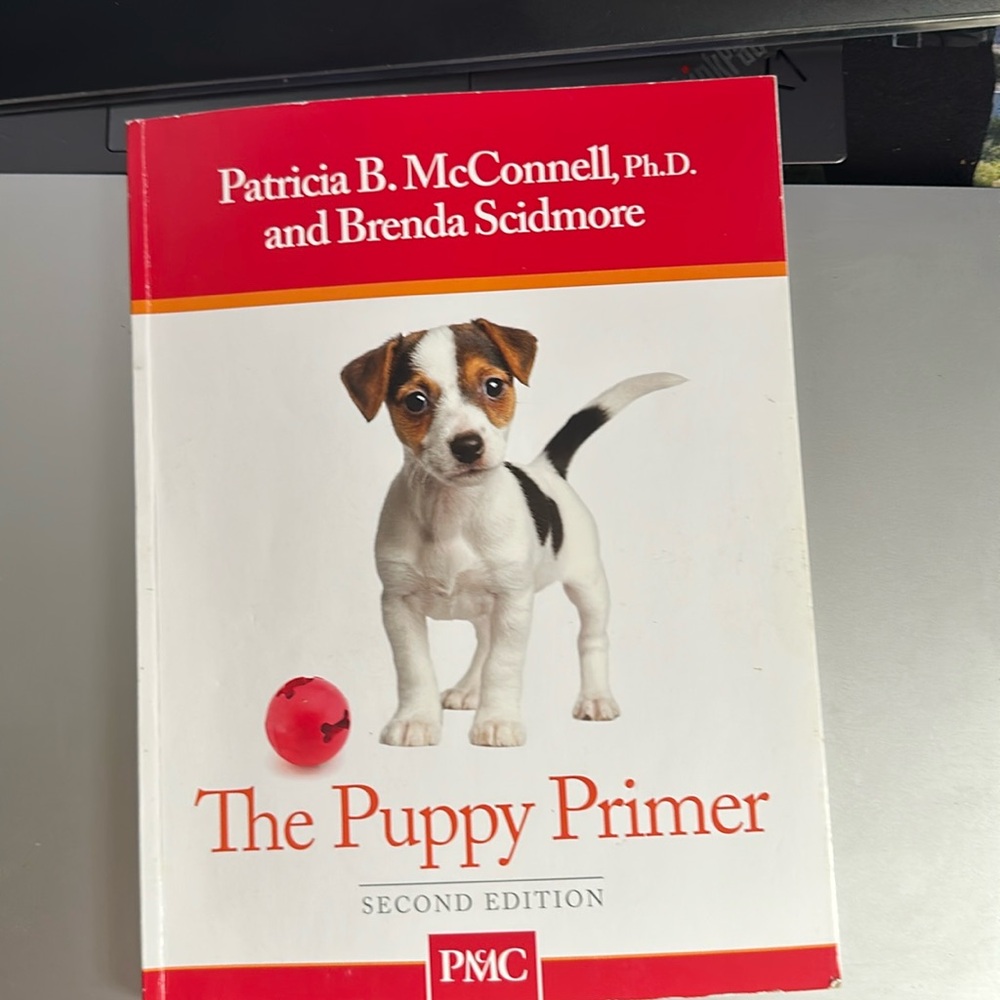 Puppy training book
Patricia B. McConnell PhD